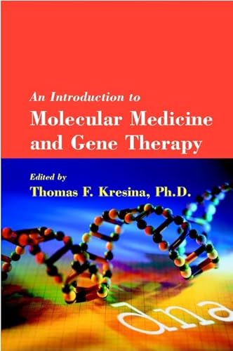 Beispielbild fr AN INTRODUCTION TO MOLECULAR MEDICINE AND GENE THERAPY. zum Verkauf von Hay Cinema Bookshop Limited