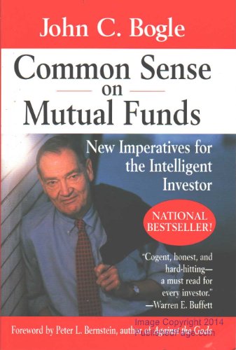 Beispielbild fr Common Sense on Mutual Funds: New Imperatives for the Intelligent Investor zum Verkauf von Wonder Book