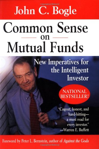 Stock image for Common Sense on Mutual Funds: New Imperatives for the Intelligent Investor for sale by R Bookmark