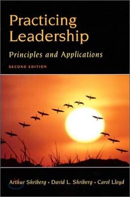 Stock image for Practicing Leadership: Principles and Applications, 2nd Edition for sale by BookHolders