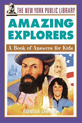 Imagen de archivo de Explorers: A Book of Answers for Kids: 11 (The New York Public Library Books for Kids) a la venta por WorldofBooks