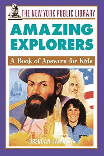 Stock image for Explorers: A Book of Answers for Kids: 11 (The New York Public Library Books for Kids) for sale by WorldofBooks