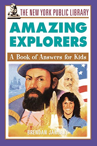 Stock image for The New York Public Library Amazing Explorers: A Book of Answers for Kids for sale by ThriftBooks-Dallas