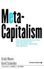 Beispielbild fr MetaCapitalism : The e-Business Revolution and the Design of 21st-Century Companies and Markets zum Verkauf von Better World Books