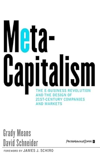 Imagen de archivo de MetaCapitalism: The e-Business Revolution and the Design of 21st-Century Companies and Markets a la venta por Wonder Book