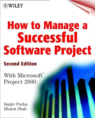 9780471393399: How to Manage a Successful Software Project: With Microsoft(r) Project 2000, 2nd Edition