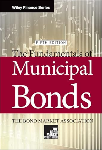 9780471393658: The Fundamentals of Municipal Bonds: The Bond Market Association (Wiley Finance)