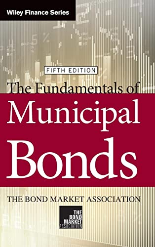 Stock image for The Fundamentals of Municipal Bonds, 5th Edition for sale by Dream Books Co.