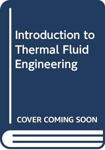 Stock image for Introduction to Thermal Fluid Engineering for sale by Irish Booksellers