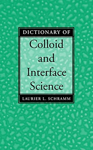 9780471394068: Dictionary Of Colloid And Interface Science