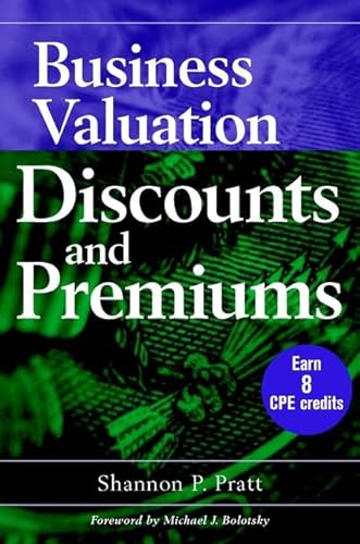 Stock image for Business Valuation Discounts and Premiums for sale by Better World Books