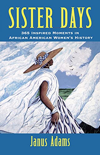 9780471395263: Sister Days: 365 Inspired Moments in African American Women's History