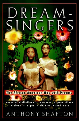 Stock image for Dream Singers : The African American Way with Dreams for sale by Better World Books: West