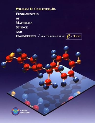 Beispielbild fr Fundamentals of Materials Science and Engineering: An Interactive e . Text zum Verkauf von Goldstone Books