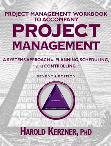 Stock image for Project Management, Project Management Workbook: A Systems Approach to Planning, Scheduling, and Controlling for sale by ThriftBooks-Dallas