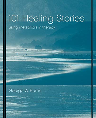 Imagen de archivo de 101 Healing Stories: Using Metaphors in Therapy a la venta por Chiron Media