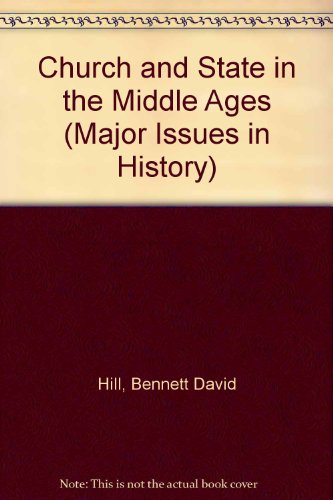 Church and State In the Middle Ages (9780471396512) by Hill, Bennett D