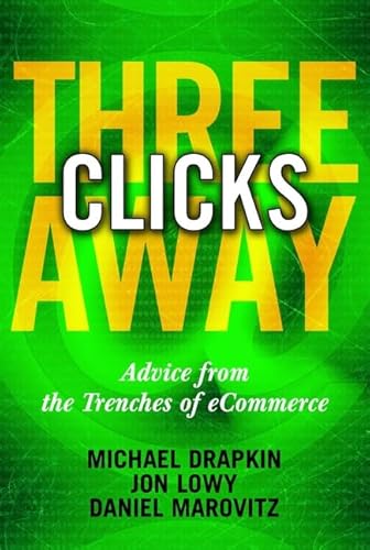 Beispielbild fr Three Clicks Away: Advice from the Trenches of Ecommerce zum Verkauf von ThriftBooks-Dallas