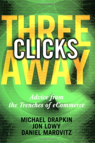Imagen de archivo de Three Clicks Away: Advice from the Trenches of eCommerce a la venta por Books From California
