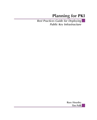 Stock image for Planning for Pki: Best Practices Guide for Deploying Public Key Infrastructure for sale by ThriftBooks-Dallas
