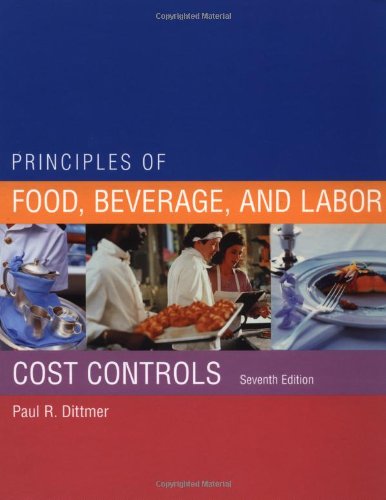 Imagen de archivo de Principles of Food, Beverage, and Labor Cost Controls a la venta por HPB-Red