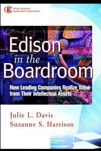 Imagen de archivo de Edison in the Boardroom: How Leading Companies Realize Value from Their Intellectual Assets a la venta por Open Books