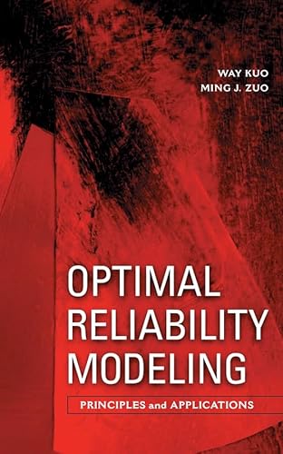 9780471397618: Optimal Reliability Modeling: Principles and Applications