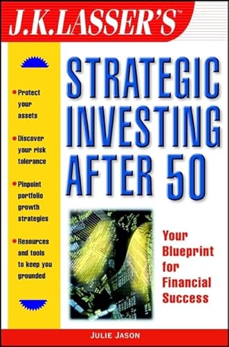 Stock image for J.K. Lasser's Strategic Investing After 50 for sale by Wonder Book