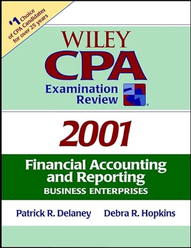 Wiley CPA Examination Review, Financial Accounting and Reporting: Business Enterprises (9780471397908) by Delaney, Patrick R.; Hopkins, Debra R.