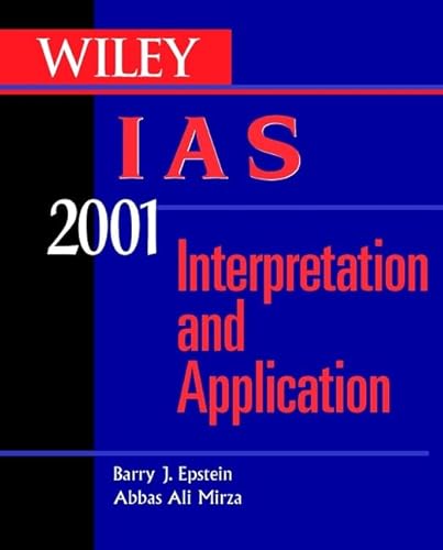 9780471397960: Wiley Ias 2001: Interpretation and Application of International Accounting Standards 2001 (Wiley IAS: Interpretation and Application of International Accounting Standards)