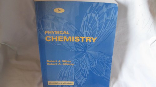 Solutions Manual to accompany Physical Chemistry, 4e