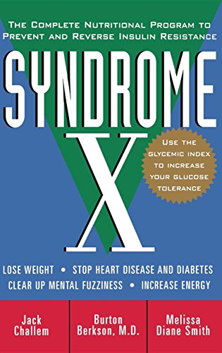 Beispielbild fr Syndrome X: The Complete Nutritional Program to Prevent and Reverse Insulin Resistance zum Verkauf von SecondSale