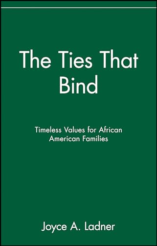 9780471399582: The Ties That Bind: Timeless Values for African American Families