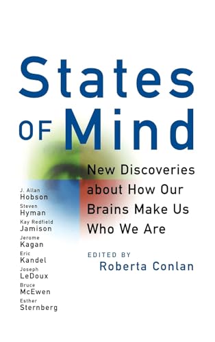 9780471399735: States of Mind: New Discoveries About How Our Brains Make Us Who We Are