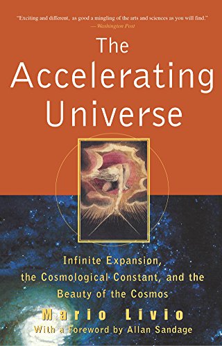 Imagen de archivo de The Accelerating Universe: Infinite Expansion, the Cosmological Constant, and the Beauty of the Cosmos a la venta por Wonder Book