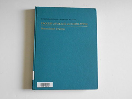Beispielbild fr Process Analysis and Simulation. Deterministic Systems [Hardcover] David M. Himmelblau; Kenneth B. Bischoff zum Verkauf von GridFreed