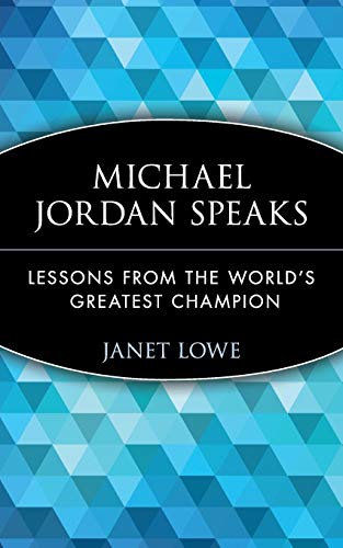 9780471399964: Michael Jordan Speaks: Lessons from the World's Greatest Champion