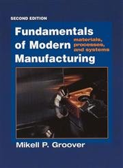 9780471400516: Fundamentals of Modern Manufacturing: Materials, Processes and Systems