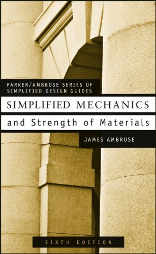 9780471400523: Simplified Mechanics and Strength of Materials (Parker/Ambrose Series of Simplified Design Guides)
