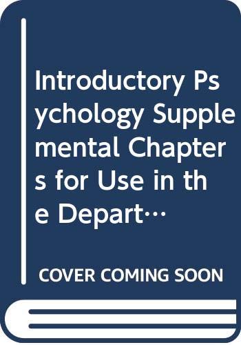 Stock image for Introductory Psychology Supplemental Chapters for Use in the Department of Psychology Temple University Philadelphia, Pennsylvania (introductory psychology) for sale by HPB-Red