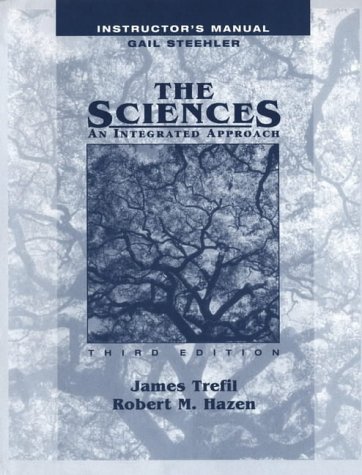 The Sciences - an Intergrated Approach Tm 3e (9780471400943) by James Trefil; Robert M. Hazen