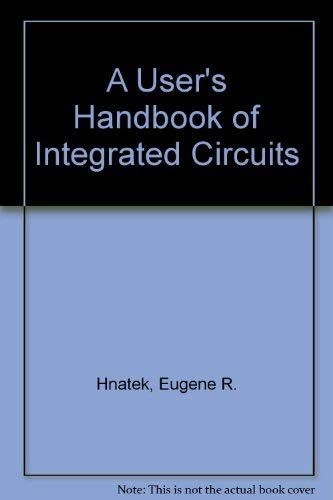 Beispielbild fr A User's Handbook of Integrated Circuits zum Verkauf von Ammareal