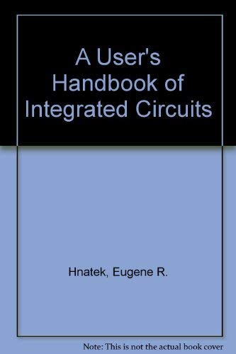 9780471401100: A User's Handbook of Integrated Circuits