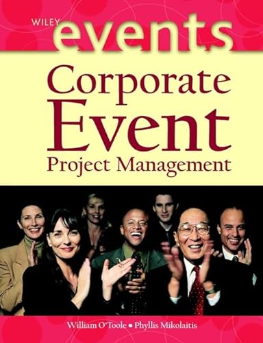 Beispielbild fr Corporate Event Project Management (The Wiley Event Management Series) zum Verkauf von WorldofBooks