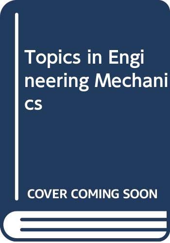 Topics in Engineering Mechanics (9780471403623) by Wiley
