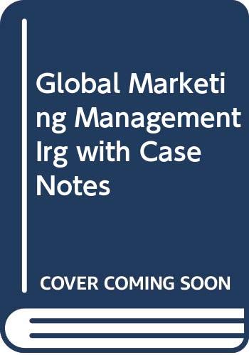 Imagen de archivo de Global Marketing Management Irg with Case Notes a la venta por Phatpocket Limited