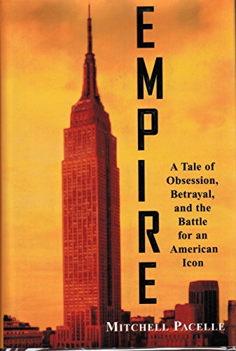 Imagen de archivo de Empire: A Tale of Obsession, Betrayal and the Battle for an American Icon a la venta por Lowry's Books