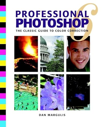 Imagen de archivo de Professional Photoshop 6: The Classic Guide to Color Correction a la venta por Your Online Bookstore