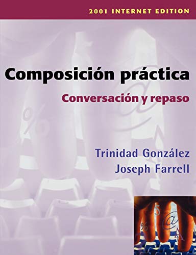 Beispielbild fr Composicion practica: Conversacion y repaso, 2001 Internet Edition zum Verkauf von SecondSale