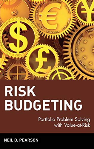 Beispielbild fr Risk Budgeting : Portfolio Problem Solving with Value-at-Risk zum Verkauf von Better World Books